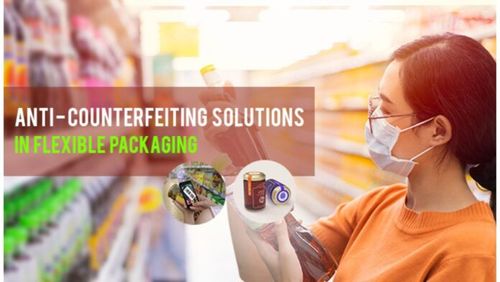 Anti-Counterfeit Solution in Flexible Packaging