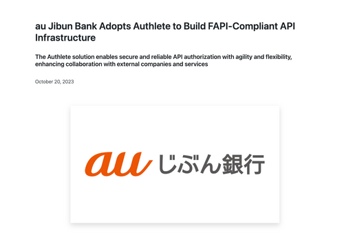 au Jibun Bank Adopts Authlete to Build FAPI-Compliant API Infrastructure