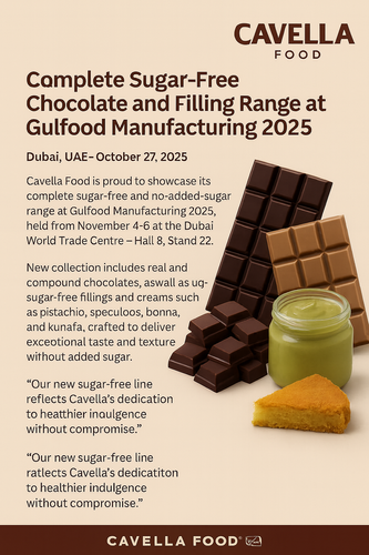 Cavella Food to Launch Complete Sugar-Free Chocolate and Filling Range at Gulfood Manufacturing 2025