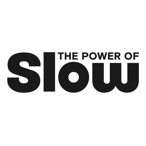 The Power of SLOW