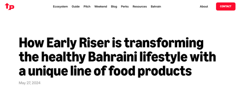 How Early Riser is transforming the healthy Bahraini lifestyle with a unique line of food products